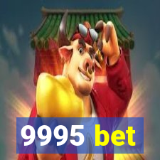 9995 bet